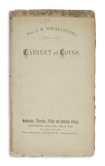 (NUMISMATICS.) Strobridge, William H. Catalogue of Prof. J.M. Macallisters Collection of Coins and Medals.
